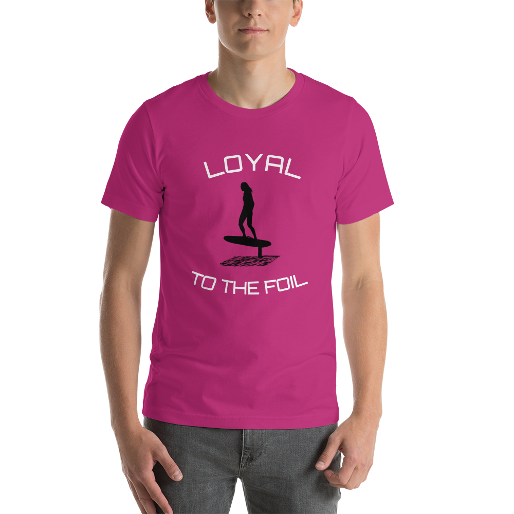 Choose Your Color Loyal2Foil2 Short-Sleeve Unisex T