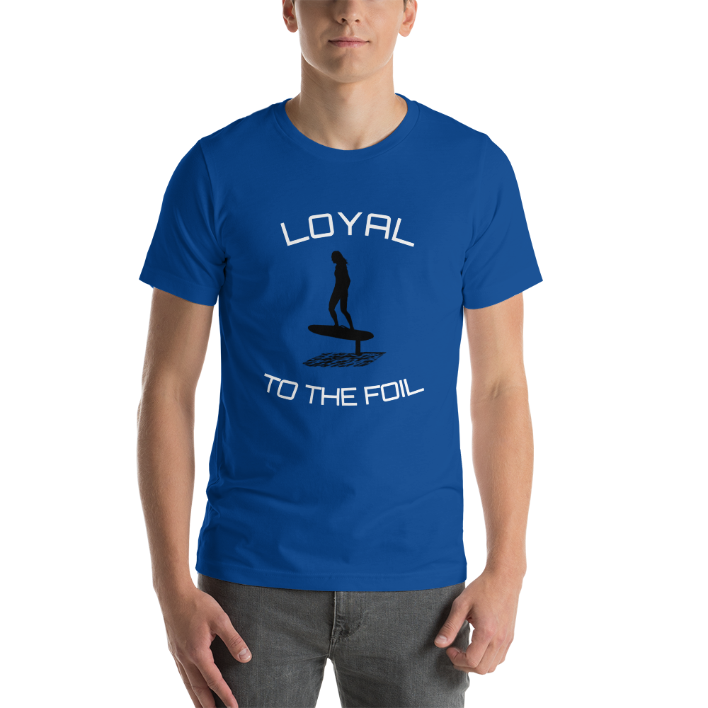 Choose Your Color Loyal2Foil2 Short-Sleeve Unisex T