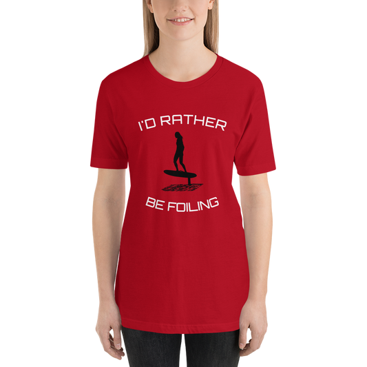 Choose Your Color Rather Be Foiling Short-Sleeve Unisex T